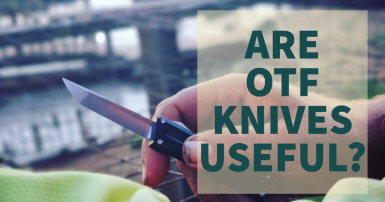 Are OTF Knives Useful