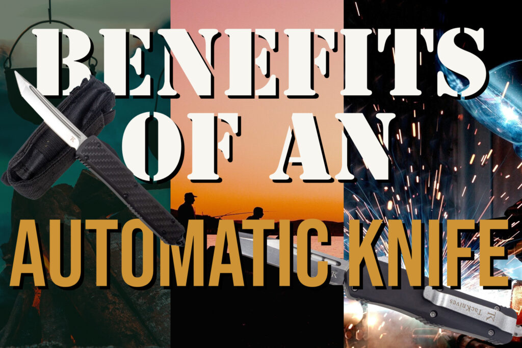 Benefits of automatic knives