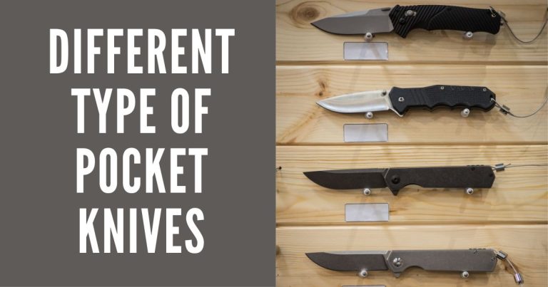 Different Types of Pocket Knives