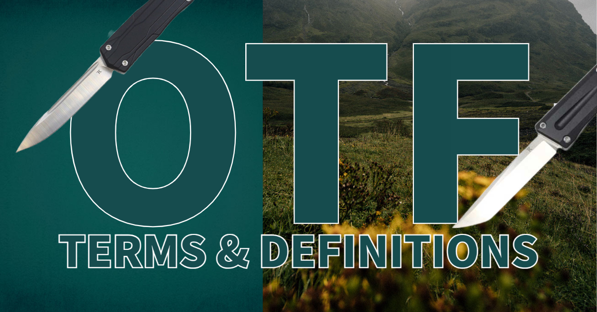 OTF Knives Terms and Definitions You Should Know TacKnives
