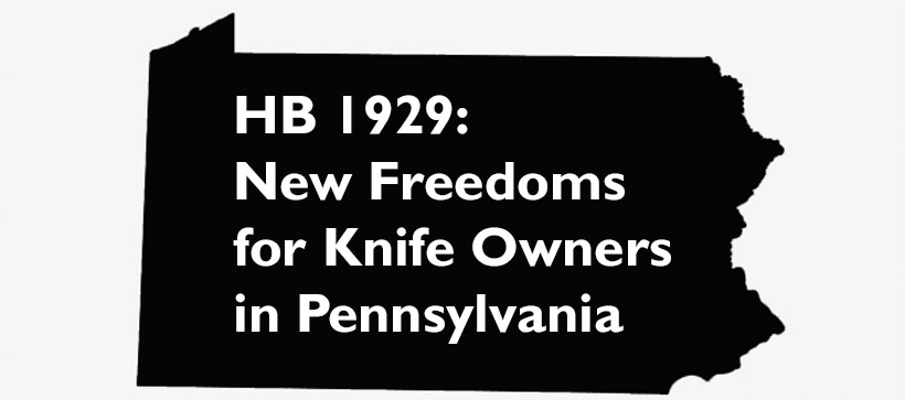 HB 1929: New Freedoms for Knife Owners in Pennsylvania